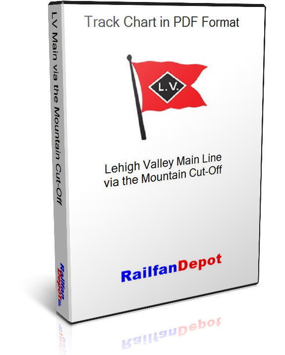 Lehigh Valley Main Track Chart & Mountain Cut-Off
